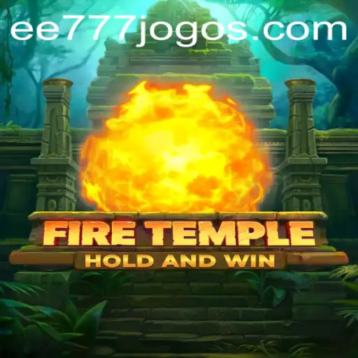 Exploring the Mystical World of FireTemple with EE 777