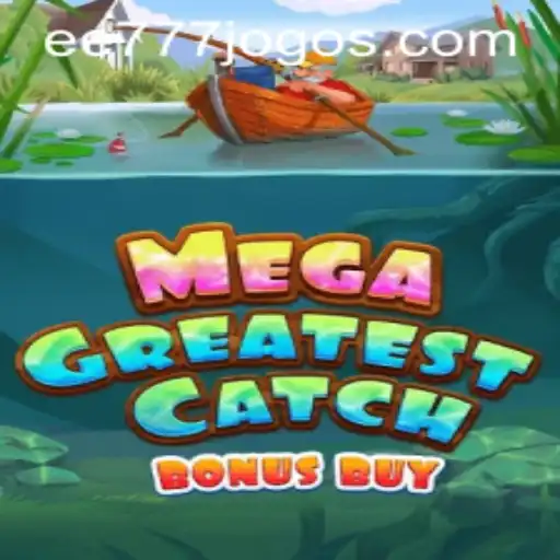 Discover the Thrills of MegaGreatestCatchBonusBuy: The Ultimate Gaming Experience