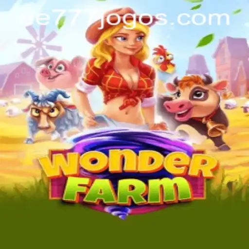 Exploring the Enchanting World of WonderFarm and the Mysterious EE 777